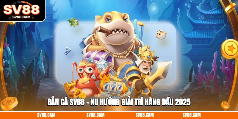 Bắn cá SV88