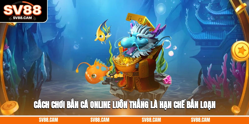 cách chơi bắn cá online luôn thắng