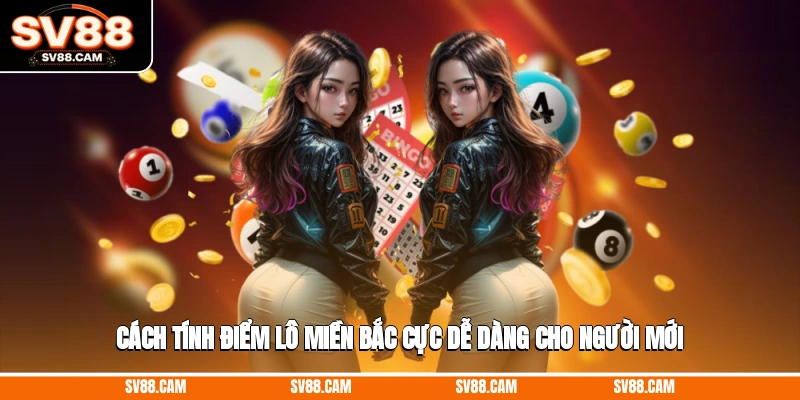 cách tính điểm lô miền bắc