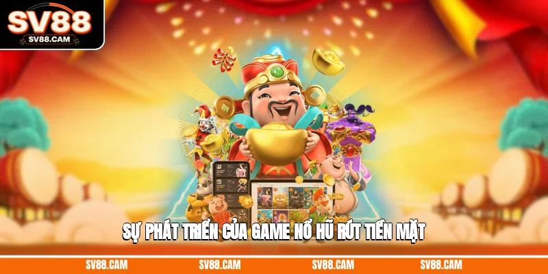 game nổ hũ rút tiền mặt